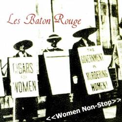 Les Baton Rouge : Women Non-Stop